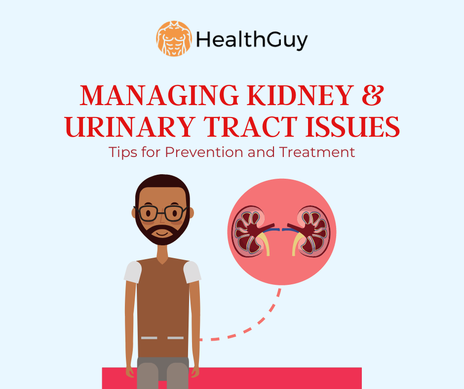 Managing Kidney And Urinary Tract Issues: Tips For Prevention And 